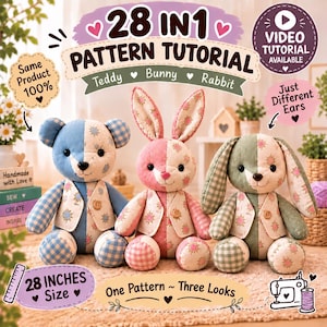 May include: Three plush toys featuring a teddy bear, a bunny, and a rabbit, each 71 cm tall. They are made from patchwork fabric with floral and gingham patterns, wearing small vests with buttons. Text includes 28 IN 1 PATTERN TUTORIAL.