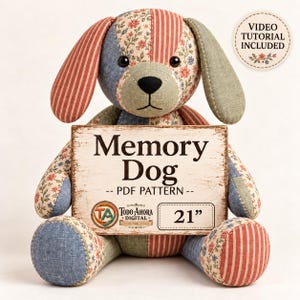 May include: A patchwork stuffed dog toy made from various fabrics featuring red stripes, blue denim, and floral patterns. The dog holds a sign that reads Memory Dog PDF PATTERN Todo Ahora Digital 21 inches. A circular badge states VIDEO TUTORIAL INCLUDED.