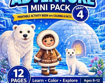 Arctic Adventure Mini Pack 4 | Printable Activity Book with Coloring & Facts | 12 Pages | Kids Ages 8-12 (English Only)