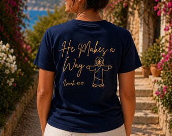 Christian He Makes a Way Cotton T-Shirt: Isaiah 43 19 Cross Print, Unisex Faith Shirt