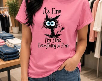 Camiseta divertida de gato: Camiseta con la frase "Está bien"
