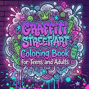 Könnte beinhalten: Farbenfrohe Illustration für ein Malbuch mit dem Text "Graffiti Street Art Coloring Book for Teens and Adults". Das Design zeigt Graffiti-Elemente wie Sprühdosen, Sterne und eine Krone, alles vor einem Hintergrund aus lila Backsteinmauer.
