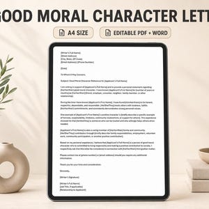 May include: A digital tablet displaying a Good Moral Character Letter template. The screen shows text fields for writer and applicant information, with headers indicating A4 size and editable PDF and Word file formats for the document.