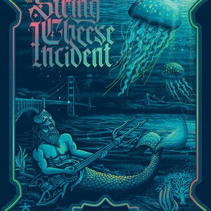 The String Cheese Incident - The Fillmore, San Francisco, CA (FOIL Variant) Print