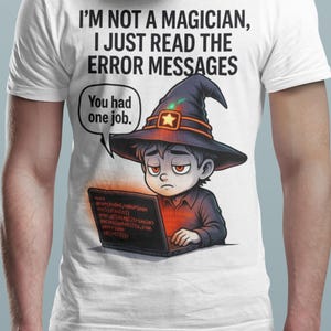 Funny Engineer T Shirt, I Read the Error Messages, Programmer Humor Tee, Geek Gift for Men
