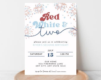 May include: A white invitation card with red, white, and blue text and fireworks illustrations. The text reads "Red White & Two" and invites guests to a second birthday party on July 15th at 1:00 PM.