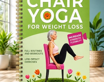 Stuhl Yoga zur Gewichtsabnahme Arbeitsbuch, 30-Tage-Challenge, sanftes Heimtraining (druckbare PDF)