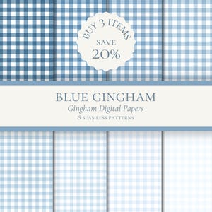 May include: A collection of eight seamless blue gingham digital papers featuring various shades of blue and white checkered patterns. The image includes the text: BUY 3 ITEMS SAVE 20%, BLUE GINGHAM, Gingham Digital Papers, 8 SEAMLESS PATTERNS.