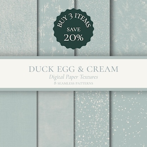 May include: A collection of eight seamless digital paper textures in duck egg blue and cream shades. The patterns feature various distressed, speckled, and woven effects. Text on the image reads: BUY 3 ITEMS SAVE 20%, DUCK EGG & CREAM, Digital Paper Textures, 8 SEAMLESS PATTERNS.