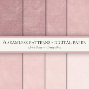 Könnte beinhalten: Acht nahtlose digitale Papiermuster in Staubrosa-Tönen. Die obere Reihe zeigt eine Leinenstruktur, während die untere Reihe ein glatteres Aussehen hat. Der Text lautet "8 Seamless Patterns - Digital Paper" und "Linen Texture - Dusty Pink."