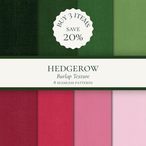 Op de afbeelding: Een digitale collectie van acht naadloze jute textuurpatronen in verschillende tinten groen en roze. De afbeelding bevat de tekst BUY 3 ITEMS SAVE 20%, HEDGEROW Burlap Texture en 8 SEAMLESS PATTERNS op een witte achtergrond.
