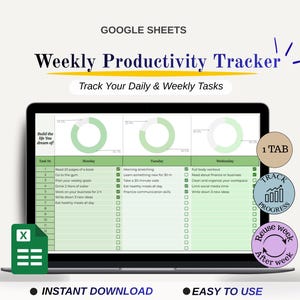 May include: A laptop screen displays a Google Sheets weekly productivity tracker. The tracker includes sections for daily tasks, progress tracking, and a circular chart. Text on the screen reads "Track Your Daily & Weekly Tasks."