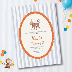 May include: A party invitation with a monkey illustration, orange and blue balloons, and confetti. The invitation has a striped background and text that reads "Kevin Turning 3" and "Join us in celebrating our party animal."