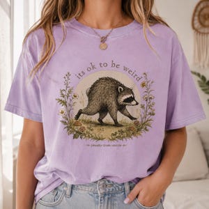 Jimothy from Seattle It’s OK to Be Weird Raccoon Cottagecore T-Shirt image 8