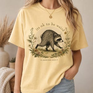 Jimothy from Seattle It’s OK to Be Weird Raccoon Cottagecore T-Shirt image 6
