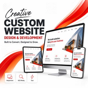 May include: A computer monitor, tablet, and smartphone displaying a website with red and white branding. The text reads Creative Custom Website Design & Development, Built to Convert. Designed to Grow, and We build websites that grow your business.