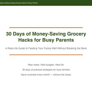 30 Days of Grocery Hacks For Busy Parents