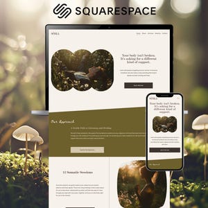 May include: A laptop and smartphone displaying a website design with the Squarespace logo. The website features a nature-themed design with text that reads "Your body isn't broken. It's asking for a different kind of support."