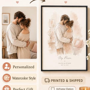 May include: A framed watercolor artwork featuring a couple embracing, with the text "My Person" and names and a date. The image is in a black frame. The image also shows a photo of the couple and the words "Personalized", "Watercolor Style", and "Perfect Gift".