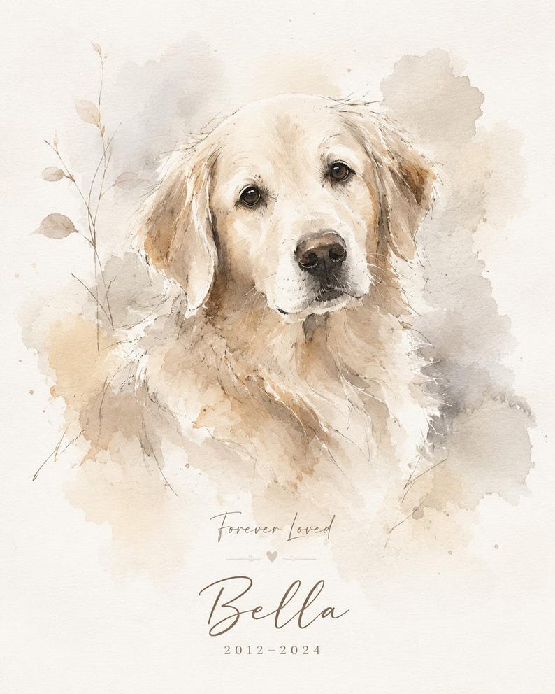 May include: Watercolor portrait of a Golden Retriever dog with a soft, neutral color palette. The text "Forever Loved" and the name "Bella" are displayed, along with the years "2012-2024". The artwork has a gentle, artistic style.