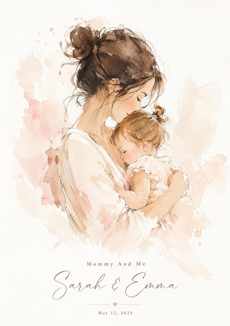 May include: Watercolor illustration of a mother and child in soft pink and beige tones. The mother, with her hair in a bun, cradles the sleeping child. Text reads "Mommy And Me" and "Sarah & Emma" with the date "May 12, 2024".