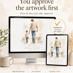 Puede incluir: Una impresi&oacute;n de arte digital que muestra a un padre y un ni&ntilde;o caminando, exhibida en un monitor de computadora y una tableta. El texto dice "You approve the artwork first" y "Daddy And Me James & Leo 05.26.2024". La imagen est&aacute; en tonos suaves de acuarela.