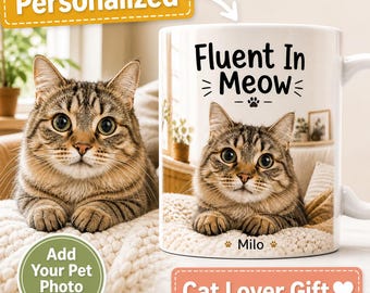 Fluent In Meow Personalized Pet Photo Mug for Cat Lover, Custom Cat Gift