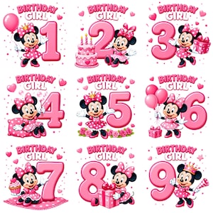 May include: A collection of nine digital illustrations featuring Minnie Mouse in a pink polka dot dress with the text Birthday Girl and large pink numbers from one to nine, accented with pink hearts, balloons, gifts, and cakes.