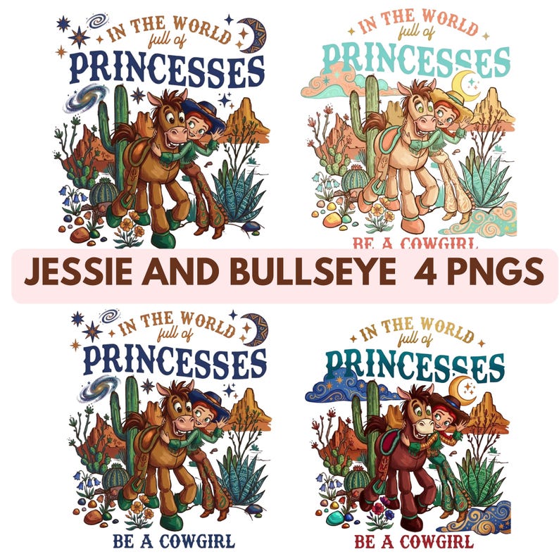 May include: Four PNG images featuring a cartoon cowgirl and horse with desert landscape elements. Text includes "In the world full of princesses, be a cowgirl." The images are in shades of brown, green, and blue.