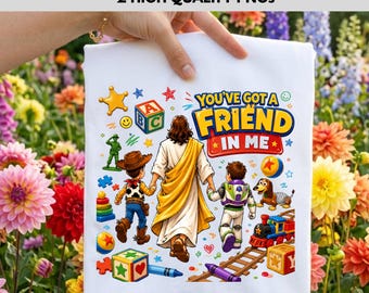 Jesus You've Got A Friend In Me PNG, Jesus Toy Story Clipart, Christian Cartoon PNG, Faith Friendship Design, Sublimation Download
