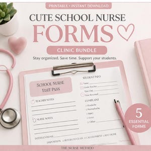 May include: A pink clipboard with a school nurse visit pass and forms. The text reads "Cute School Nurse Forms" and "Clinic Bundle". A pink pen, stethoscope, and a small succulent plant are also visible.