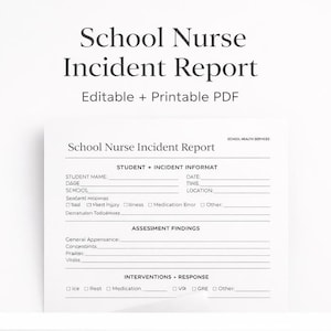 Puede incluir: Un documento PDF imprimible titulado "Informe de incidente de la enfermera escolar". El formulario incluye secciones para información del estudiante, detalles del incidente, hallazgos de evaluación e intervenciones.