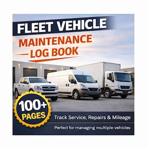 May include: A fleet vehicle maintenance log book with the title "FLEET VEHICLE MAINTENANCE - LOG BOOK" in white and orange text. The image shows three white commercial vehicles. The book cover has a gold badge that says "100+ PAGES". The text "Track Service, Repairs & Mileage" is also visible.