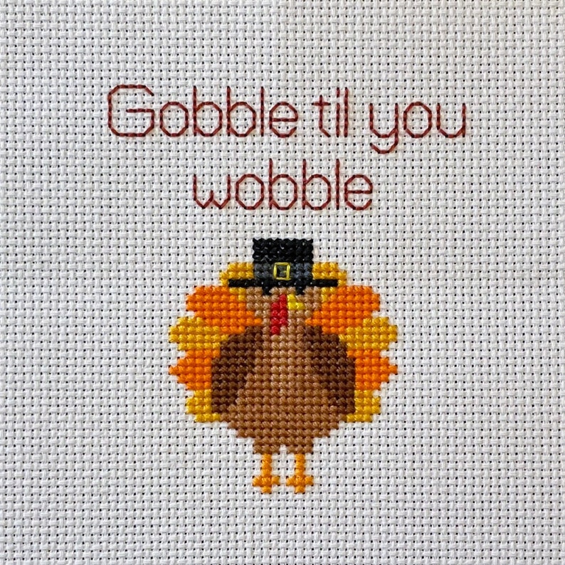 Cross Stitch Pattern Gobble Til You Wobble, Funny Gift, Thanksgiving, Turkey, Pun, Autumn Decor, DIY, Modern Embroidery, INSTANT DOWNLOAD image 2