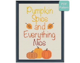 Cross Stitch Pattern - Pumpkin Spice and Everything Nice, Autumn Decor, DIY Craft, Unique Home Decor, Modern Embroidery, INSTANT DOWNLOAD