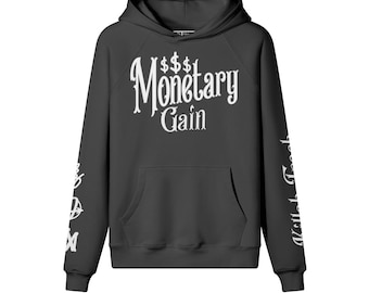 Killah Trash// Monetary Gain Hoodie