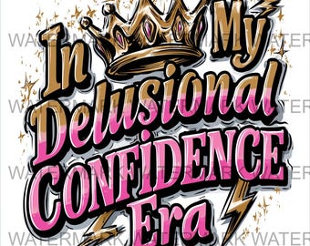 Zestaw 4 obrazów Delusional Confidence Era w formacie PNG | Pobieranie cyfrowe | Druk na żądanie
