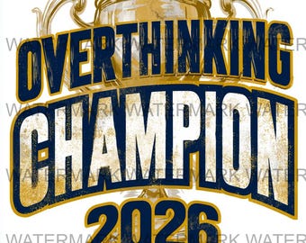Set van 4 Overthinking Champion 2026 Meme, png | Digitale download | Afdrukken op aanvraag