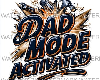 Conjunto de 4 imágenes PNG con el mensaje "Modo Papá Activado" / Descarga digital / Impresión bajo demanda