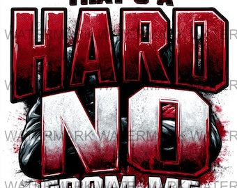 Set van 4 That's A Hard No Meme, png | Gedurfde typografie, grungeontwerp (digitale download)