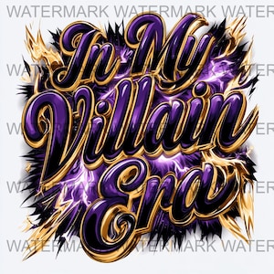May include: A digital design featuring the phrase "In My Villain Era" in a 3D purple and gold font. The design incorporates gold lightning and a purple lightning backdrop.