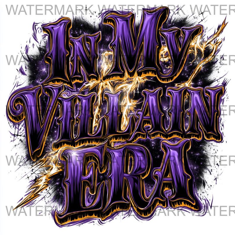 May include: A graphic design featuring the text "IN MY VILLAIN ERA" in purple and black, with gold outlines. The design has a grunge style, with black splatters and lightning bolt accents.