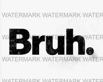 Set van 4 Bruh Meme, png | Digitale download | Afdrukken op aanvraag