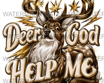 Zestaw 4 Deer God Help Me PNG | Pobieranie cyfrowe | Druk na żądanie