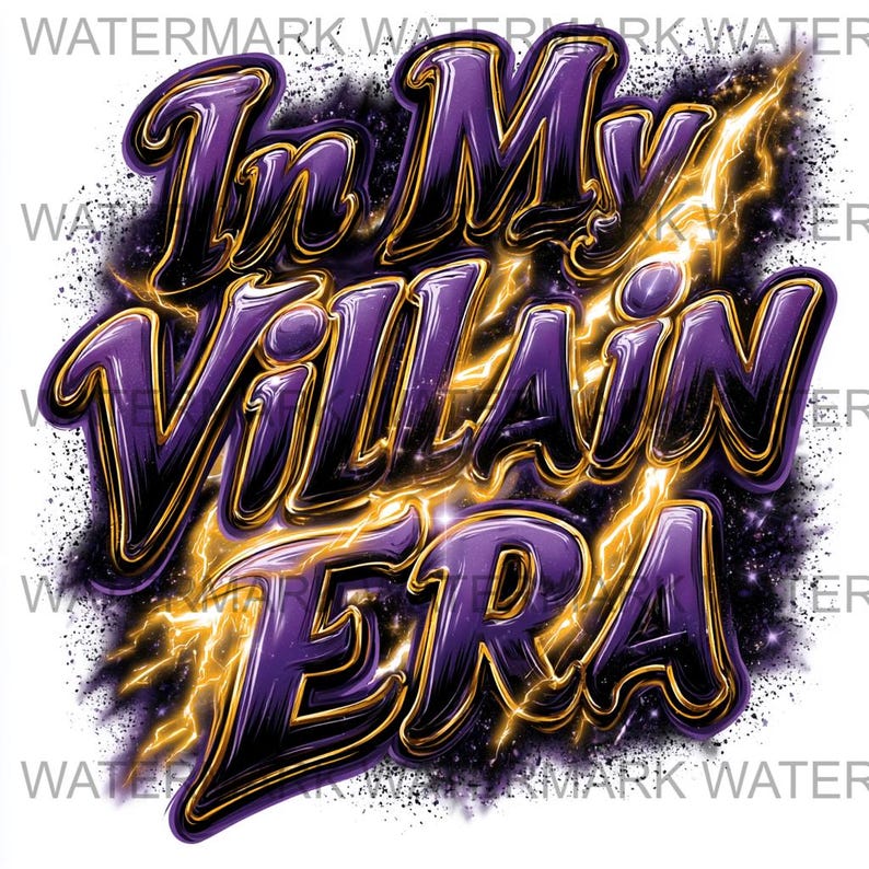 May include: A graphic design featuring the phrase "In My Villain Era" in purple with gold outlines, set against a speckled black and white backdrop with yellow lightning. The text has a 3D effect.