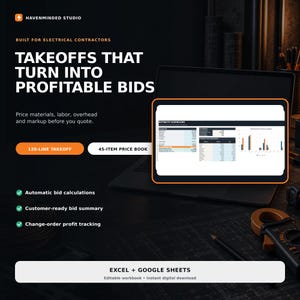 May include: A digital spreadsheet template for electrical contractors by Havenminded Studio. The graphic features text: Takeoffs That Turn Into Profitable Bids, 120-Line Takeoff, 45-Item Price Book, and Excel + Google Sheets. It displays an estimate dashboard.