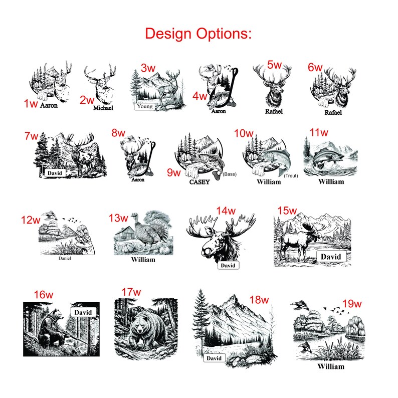 May include: A collection of nineteen black and white graphic design options labeled 1w through 19w, featuring illustrations of deer, fish, moose, bears, and outdoor landscapes. Each design includes specific names like Aaron, Michael, and William.
