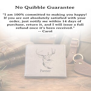 May include: A light gray bi-fold wallet featuring an engraved deer head illustration and the name Parmer. Above the wallet, text reads: No Quibble Guarantee. I am 100% committed to making you happy! If you are not absolutely satisfied with your order, just notify me within 14 days of purchase, return it, and I will issue a full refund once it's been received. -- Carol