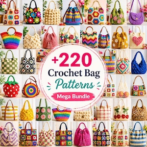 May include: A collection of colorful, handmade crochet bags in various styles. The bags feature diverse patterns, including floral, geometric, and textured designs. Some bags have handles, while others are shoulder bags or totes. The image includes text that reads "+220 Crochet Bag Patterns Mega Bundle."