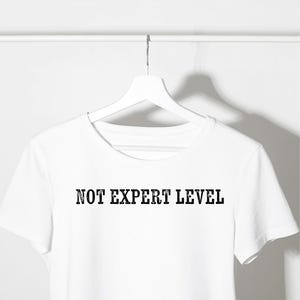 NOT EXPERT LEVEL Short-Sleeve Unisex T-Shirt